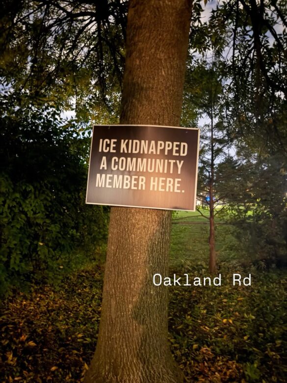 ICE Sign Oakland Road